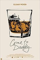 Come to Daddy (2019) Poster