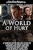 Primary photo for A World of Hurt Primary photo for A World of Hurt