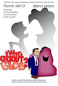 Primary photo for What About Blob? Primary photo for What About Blob?