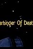 Primary photo for Harbinger of Death Primary photo for Harbinger of Death