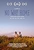 Primary photo for No Way Home Primary photo for No Way Home