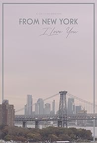 Primary photo for From NY, I Love You Primary photo for From NY, I Love You