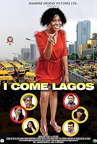 Primary photo for I Come Lagos Primary photo for I Come Lagos