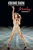 Primary photo for Celine Dion: Live in Las Vegas: A New Day... Primary photo for Celine Dion: Live in Las Vegas: A New Day...