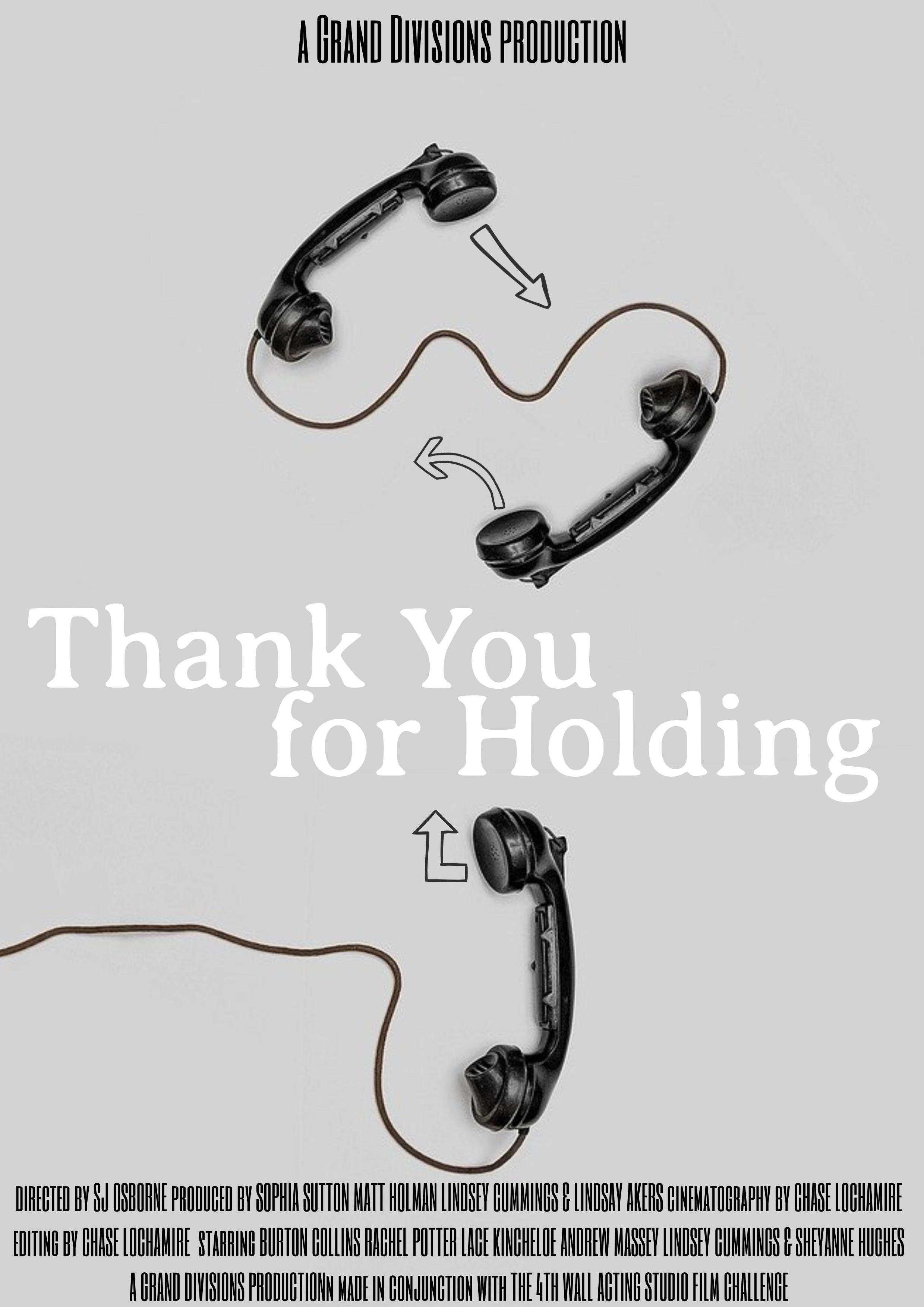 Thank You for Holding