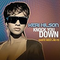 Primary photo for Keri Hilson Feat. Kanye West, Ne-Yo: Knock You Down Primary photo for Keri Hilson Feat. Kanye West, Ne-Yo: Knock You Down