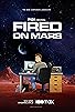 Primary photo for Fired on Mars Primary photo for Fired on Mars