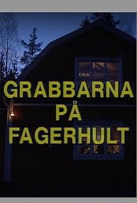 Primary photo for Grabbarna på Fagerhult Primary photo for Grabbarna på Fagerhult