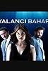 Primary photo for Yalanci Bahar