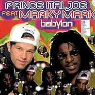 Primary photo for Prince Ital Joe Feat. Marky Mark: Babylon