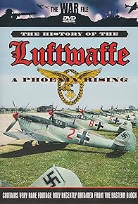 Primary photo for The History of the Luftwaffe Primary photo for The History of the Luftwaffe