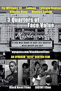 Primary photo for Three Quarters of Face Value Primary photo for Three Quarters of Face Value