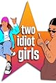 Two Idiot Girls's primary photo