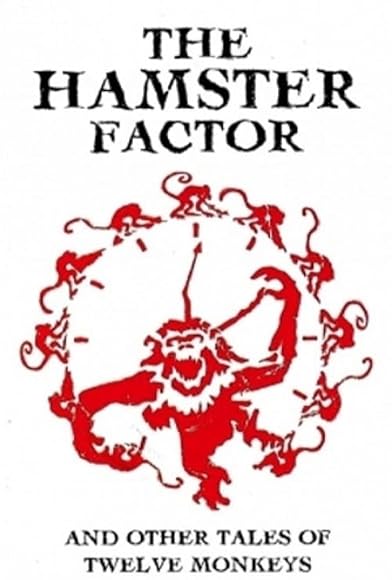 Primary photo for The Hamster Factor and Other Tales of Twelve Monkeys Primary photo for The Hamster Factor and Other Tales of Twelve Monkeys
