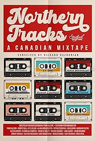 Primary photo for Northern Tracks: A Canadian Mixtape Primary photo for Northern Tracks: A Canadian Mixtape