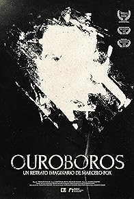 Primary photo for OUROBOROS: Un retrato imaginario de Marcelo Fox