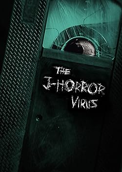 Poster of The J-Horror Virus