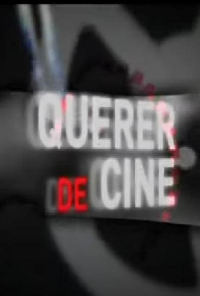 Primary photo for Querer de cine Primary photo for Querer de cine