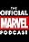 The Official Marvel Podcast
