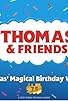 Primary photo for Thomas & Friends: Thomas' Magical Birthday Wishes Primary photo for Thomas & Friends: Thomas' Magical Birthday Wishes