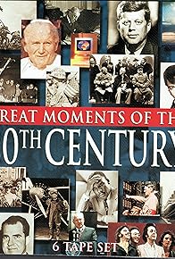 Primary photo for Great Moments of the 20th Century
