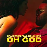 Primary photo for Era Istrefi feat. Konshens: Oh God