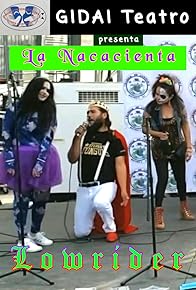 Primary photo for La Nacacienta: Lowrider