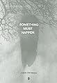 Something must happen's primary photo