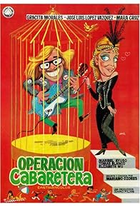Primary photo for Operación cabaretera Primary photo for Operación cabaretera