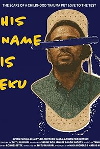Primary photo for His Name is Eku Primary photo for His Name is Eku