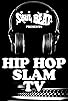 Primary photo for Hip Hop Slam TV Primary photo for Hip Hop Slam TV