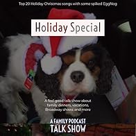 Primary photo for A Family Podcast Talk Show: A Holiday Special