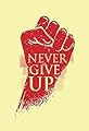 Never give up!'s primary photo