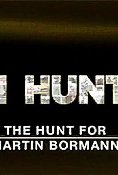 Primary photo for The Hunt for Martin Bormann Primary photo for The Hunt for Martin Bormann