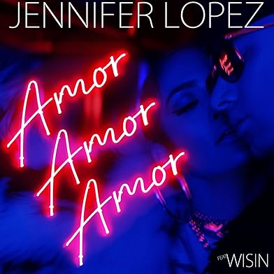 Primary photo for Jennifer Lopez Feat. Wisin: Amor, Amor, Amor Primary photo for Jennifer Lopez Feat. Wisin: Amor, Amor, Amor