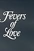 Primary photo for Fevers of Love