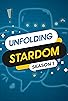 Primary photo for Unfolding Stardom Primary photo for Unfolding Stardom