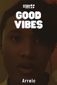 Primary photo for Good Vibes