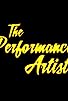 Primary photo for The Performance Artist Primary photo for The Performance Artist