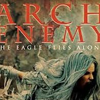 Primary photo for Arch Enemy: The Eagle Flies Alone Primary photo for Arch Enemy: The Eagle Flies Alone