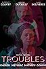 Primary photo for Troubles Primary photo for Troubles