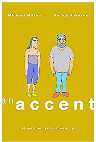 Primary photo for An Accent