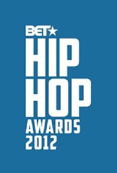 Primary photo for 2012 BET Hip Hop Awards Primary photo for 2012 BET Hip Hop Awards
