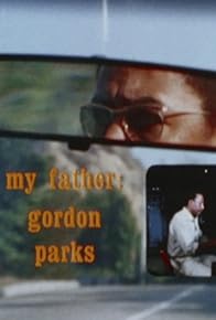 Primary photo for My Father: Gordon Parks Primary photo for My Father: Gordon Parks