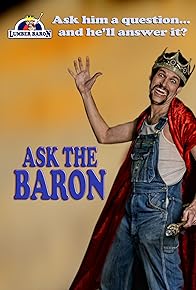 Primary photo for Ask the Baron Primary photo for Ask the Baron