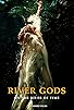 Primary photo for River Gods Primary photo for River Gods