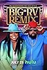 Primary photo for Big RV Remix Primary photo for Big RV Remix