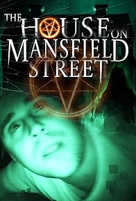 Primary photo for The House on Mansfield Street