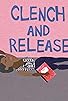 Primary photo for Clench and Release Primary photo for Clench and Release