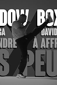Primary photo for Shadow Boxing: David Fitoussi x Krav Maga: Apprendre à affronter ses peurs